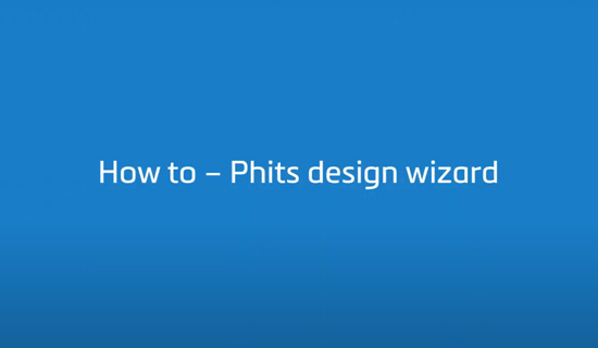 How to Use the Phits Design Wizard
