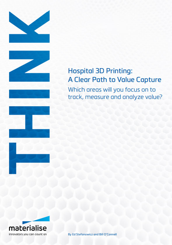 Hospital 3D Printing: A Clear Path to Value Capture